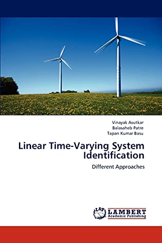 Stock image for Linear Time-Varying System Identification: Different Approaches for sale by Lucky's Textbooks
