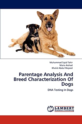 Stock image for Parentage Analysis And Breed Characterization Of Dogs: DNA Testing In Dogs for sale by Lucky's Textbooks