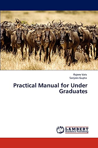 Practical Manual for Under Graduates (9783847314127) by Vats, Rajeev; Gupta, Sanjeev