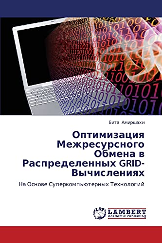 Beispielbild fr Optimizatsiya Mezhresursnogo Obmena V Raspredelennykh Grid-Vychisleniyakh zum Verkauf von Chiron Media