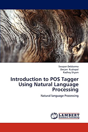 Stock image for Introduction to POS Tagger Using Natural Language Processing: Natural language Processing for sale by Lucky's Textbooks