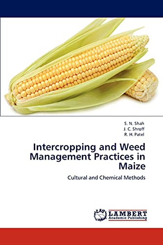 Stock image for Intercropping and Weed Management Practices in Maize: Cultural and Chemical Methods for sale by Lucky's Textbooks