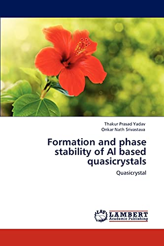 Stock image for Formation and phase stability of Al based quasicrystals: Quasicrystal for sale by Lucky's Textbooks