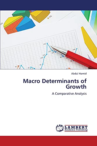 Macro Determinants of Growth: A Comparative Analysis (9783847321118) by HAMID, ABDUL