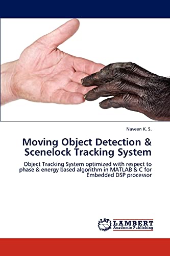 Moving Object Detection & Scenelock Tracking System