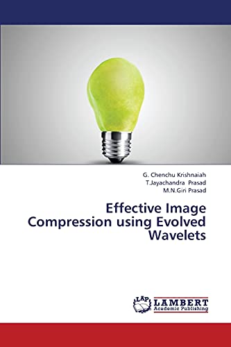 Stock image for Effective Image Compression using Evolved Wavelets for sale by Lucky's Textbooks