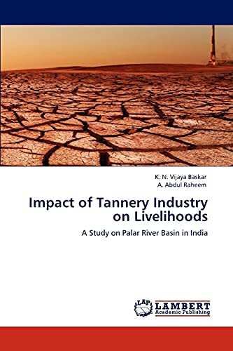 Beispielbild fr Impact of Tannery Industry on Livelihoods zum Verkauf von Chiron Media