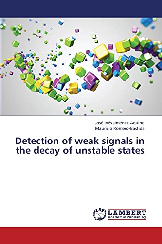 Imagen de archivo de Detection of weak signals in the decay of unstable states a la venta por Lucky's Textbooks