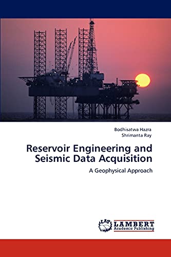 9783847330813: Reservoir Engineering and Seismic Data Acquisition: A Geophysical Approach