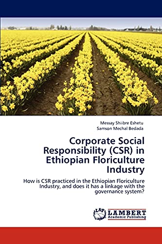 Stock image for Corporate Social Responsibility (Csr) in Ethiopian Floriculture Industry for sale by Chiron Media