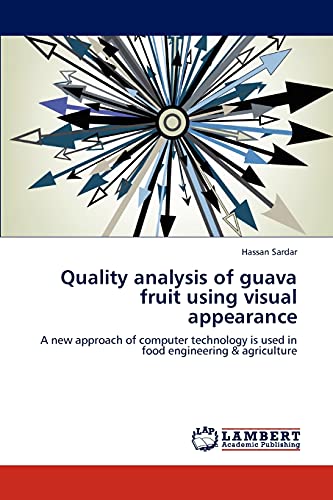 9783847332428: Quality Analysis of Guava Fruit Using Visual Appearance