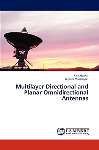 9783847333746: Multilayer Directional and Planar Omnidirectional Antennas