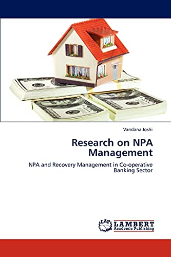 Stock image for Research on NPA Management: NPA and Recovery Management in Co-operative Banking Sector for sale by Lucky's Textbooks