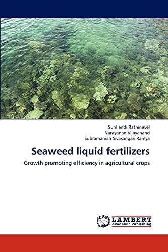 Stock image for Seaweed liquid fertilizers: Growth promoting efficiency in agricultural crops for sale by Lucky's Textbooks