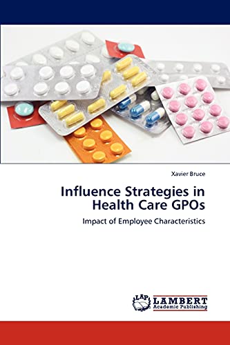 9783847335719: Influence Strategies in Health Care GPOs: Impact of Employee Characteristics