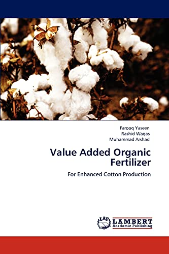 9783847335818: Value Added Organic Fertilizer: For Enhanced Cotton Production