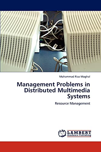Stock image for Management Problems in Distributed Multimedia Systems: Resource Management for sale by Lucky's Textbooks