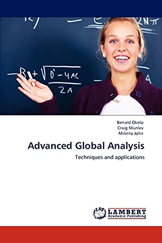 Beispielbild fr Advanced Global Analysis: Techniques and applications zum Verkauf von Lucky's Textbooks