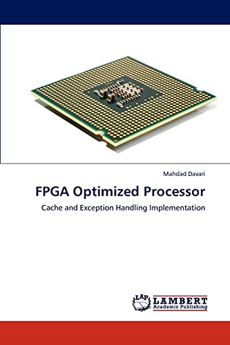 9783847341352: FPGA Optimized Processor: Cache and Exception Handling Implementation