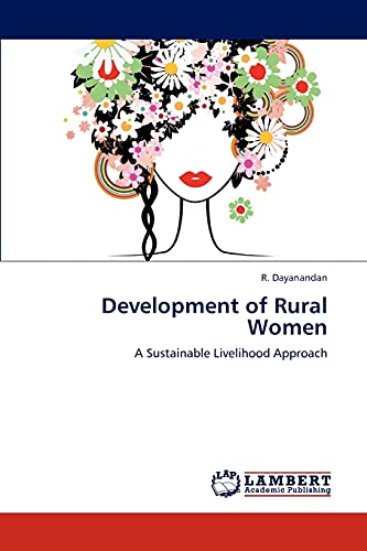 Stock image for Development of Rural Women: A Sustainable Livelihood Approach for sale by Lucky's Textbooks