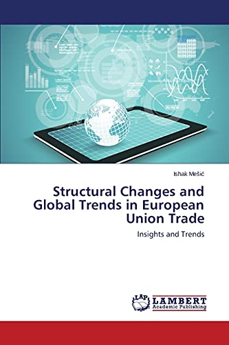Imagen de archivo de Structural Changes and Global Trends in European Union Trade a la venta por Chiron Media