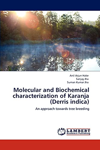 9783847343585: Molecular and Biochemical characterization of Karanja (Derris indica): An approach towards tree breeding