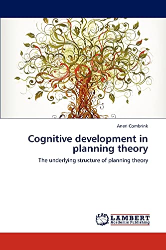 Stock image for Cognitive development in planning theory: The underlying structure of planning theory for sale by Lucky's Textbooks