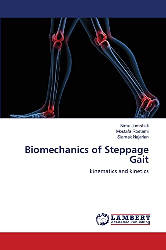 Stock image for Biomechanics of Steppage Gait: kinematics and kinetics for sale by Lucky's Textbooks