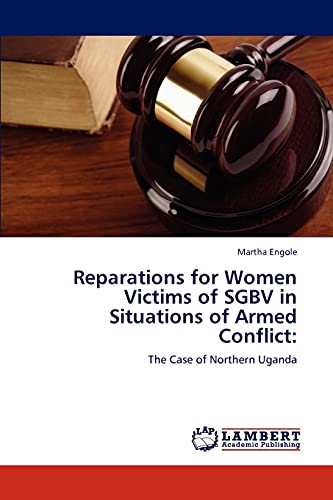 9783847347675: Reparations for Women Victims of SGBV in Situations of Armed Conflict:: The Case of Northern Uganda