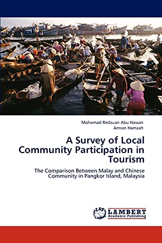 9783847347880: A Survey of Local Community Participation in Tourism: The Comparison Between Malay and Chinese Community in Pangkor Island, Malaysia