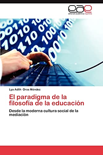 Stock image for El Paradigma de La Filosofia de La Educacion for sale by Chiron Media