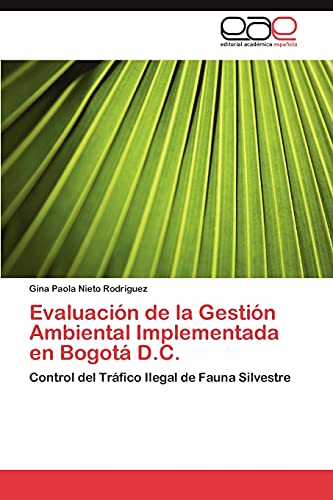 Stock image for Evaluacion de la Gestion Ambiental Implementada en Bogota D.C. for sale by Chiron Media