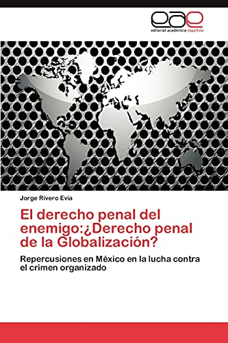 Beispielbild fr El derecho penal del enemigo:Derecho penal de la Globalizacion? zum Verkauf von Chiron Media