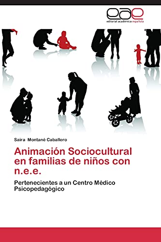 Imagen de archivo de Animacion Sociocultural En Familias de Ninos Con N.E.E. a la venta por Chiron Media