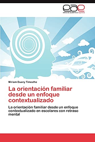 Stock image for La Orientacion Familiar Desde Un Enfoque Contextualizado for sale by Chiron Media