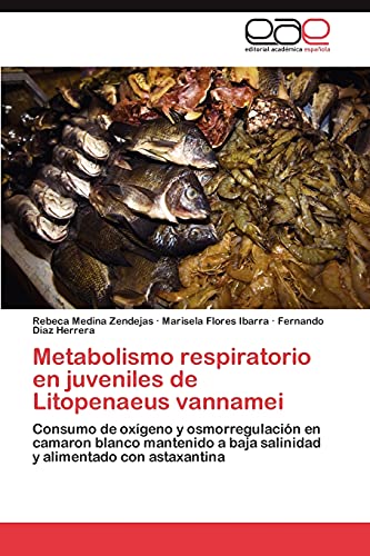 Stock image for Metabolismo respiratorio en juveniles de Litopenaeus vannamei for sale by Chiron Media