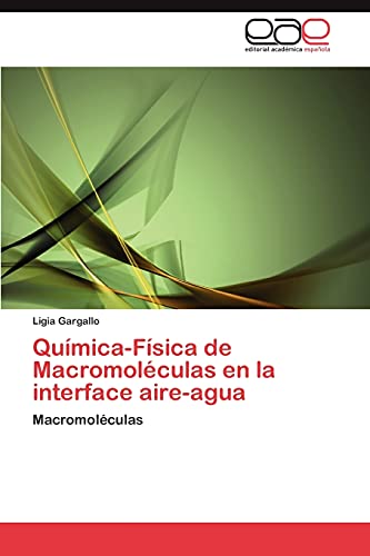 Stock image for Quimica-Fisica de Macromoleculas en la interface aire-agua for sale by Chiron Media