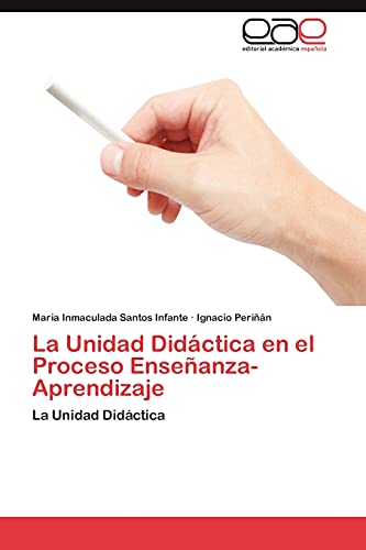 Beispielbild fr La Unidad Didactica en el Proceso Ensenanza-Aprendizaje zum Verkauf von Chiron Media