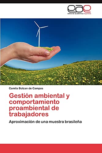 9783847357094: Gestin ambiental y comportamiento proambiental de trabajadores: Aproximacin de una muestra brasilea