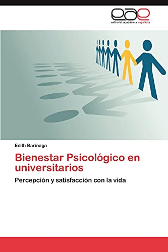 Stock image for Bienestar Psicolgico en universitarios: Percepcin y satisfaccin con la vida (Spanish Edition) for sale by Lucky's Textbooks