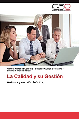 Stock image for La Calidad y su Gestin: Anlisis y revisin terica (Spanish Edition) for sale by Lucky's Textbooks
