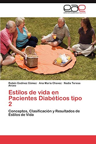 Stock image for Estilos de vida en Pacientes Diabticos tipo 2: Conceptos, Clasificacin y Resultados de Estilos de Vida (Spanish Edition) for sale by Lucky's Textbooks