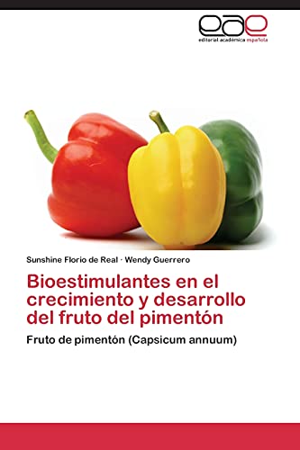Imagen de archivo de Bioestimulantes En El Crecimiento y Desarrollo del Fruto del Pimenton a la venta por Ria Christie Collections