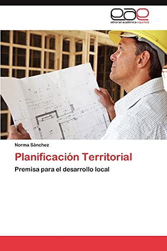 9783847364139: Planificacin Territorial: Premisa para el desarrollo local