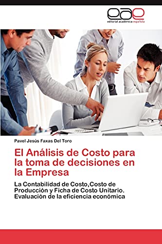 Stock image for El Analisis de Costo para la toma de decisiones en la Empresa for sale by Chiron Media
