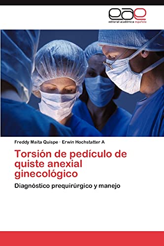 Beispielbild fr Torsion de pediculo de quiste anexial ginecologico zum Verkauf von Chiron Media