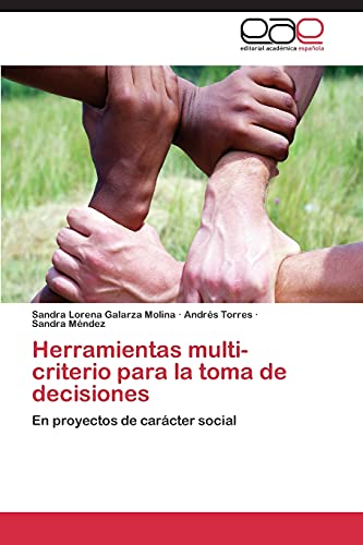 Beispielbild fr Herramientas multi-criterio para la toma de decisiones: En proyectos de carcter social (Spanish Edition) zum Verkauf von Lucky's Textbooks