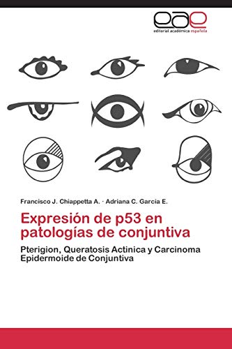 Imagen de archivo de Expresion de P53 En Patologias de Conjuntiva a la venta por Chiron Media