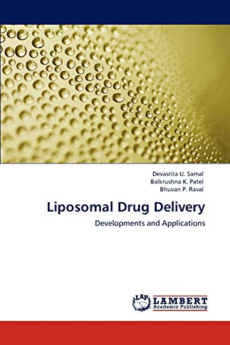 Stock image for Liposomal Drug Delivery: Developments and Applications for sale by Lucky's Textbooks