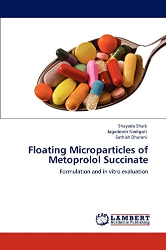 Floating Microparticles of Metoprolol Succinate - Shayeda Shaik